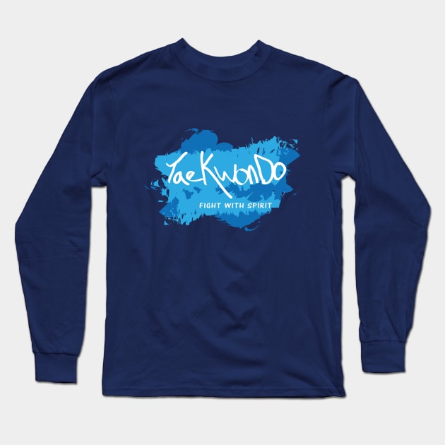 Fight with spirit Long Sleeve T-Shirt by SpinningKickTKD